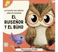 El ruiseñor y el búho: Un cuento con valores sobre la amistad