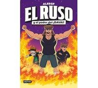 El Ruso 1. El Ruso y el poder del ¡Davai!