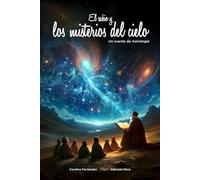 El sabio y los misterios del cielo: Un cuento de Astrología