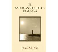 El Sabor Amargo de la Venganza
