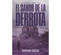 El sabor de la derrota: (Saga policial Bermejo y Roncero, Libro 4)