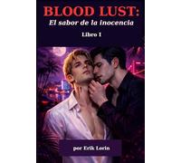 El Sabor de la Inocencia: Blood Lust Book 1