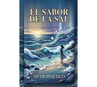 El sabor de la sal: Poemas entre el abismo y la luz