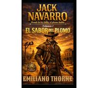 EL SABOR DEL PLOMO: Donde la ley falla, el plomo habla