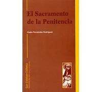El sacramento de la penitencia: teología del pecado y del perdón: 21