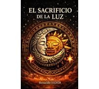EL SACRIFICIO DE LA LUZ
