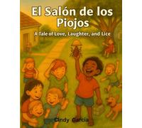 El Salón de los Piojos: A Tale of Love, Laughter, and Lice