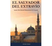 El salvador del extravío (traducción): Al-munqid min ad-dalal