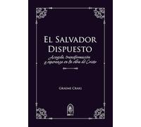 El Salvador Dispuesto: Acogida, transformación y esperanza en la obra de Cristo
