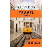 El Salvador Travel Guide 2025-2026