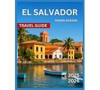 El Salvador Travel Guide 2025/2026: Top Attractions, Hidden Gems & Off-the-Beaten-Path Spots, Outdoor Activities & Nature, City Highlights,Things To Do, Itineraries, National Palace, Suchitoto Colonia