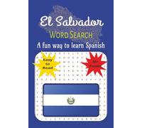 El Salvador Word Search Puzzle: A fun way to learn Spanish with Salvadorean words in 50+ puzzles/110 pages 6x9 inches... Gift for Vacations, Holidays and Leisure time