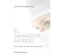 El sanador herido. Humanizar las relaciones de ayuda: 102