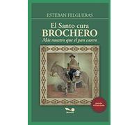 EL SANTO CURA BROCHERO: más nuestro que el pan casero: 2