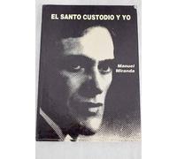 El santo custodio y yo