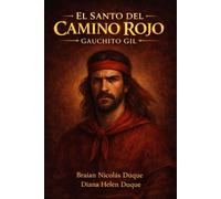 EL SANTO DEL CAMINO ROJO: GAUCHITO GIL: 3