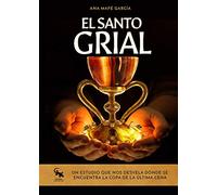 El Santo Grial: Un estudio que nos desvela dónde se encuentra la copa de la última cena