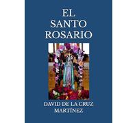 EL SANTO ROSARIO