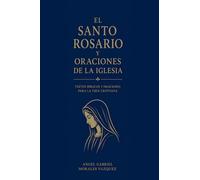 El Santo Rosario y las Oraciones de la Iglesia