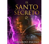 El Santo Secreto: ¡No debiste enterrarme… no estoy muerto!