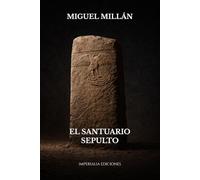 EL SANTUARIO SEPULTO