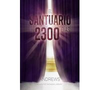 El Santuario y 2300 Días