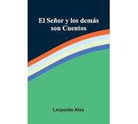 El Se or Y Los Dem s Son Cuentos