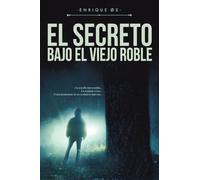 El secreto bajo el viejo roble