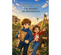 EL SECRETO DE ASTRABUDUA: LAS AVENTURAS DE DANEL Y NAIA 1