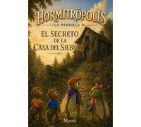 El secreto de la Casa del Silbido: La Pandilla 01
