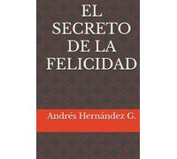 EL SECRETO DE LA FELICIDAD