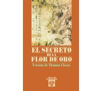 El Secreto De LA Flor De Oro