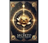 El Secreto de la Flor Dorada