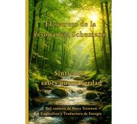 El Secreto de la Resonancia Schumann: Sintiendo, sabes que es verdad