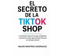 El Secreto de la TikTok Shop: La fórmula real con la que creadores anónimos están generando fortunas en tiempo récord.
