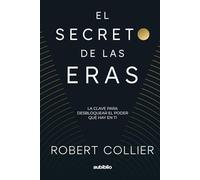 EL SECRETO DE LAS ERAS (Spanish Edition)