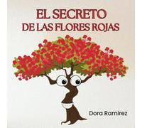 El Secreto de las Flores Rojas