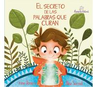 El Secreto de las Palabras que Curan