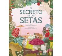 El secreto de las setas