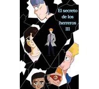 El secreto de los herreros: Tomo 3