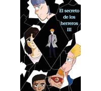 El secreto de los herreros: Tomo 3