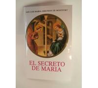 El Secreto De Maria by San Luis Maria Grignion de Montfort (2013-05-04)