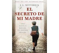 El secreto de mi madre/ My Mother’s Secret