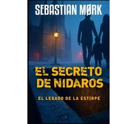El secreto de Nidaros: El legado de la estirpe