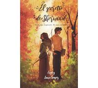 El secreto de Sherwood: Un enemigo inesperado. Un amor inolvidable. (color)