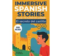 EL SECRETO DEL CASTILLO: A full-length Spanish novel (200 pages) with plenty of images and exercises for beginners. 24 chapters + full free audio. A1-A2 levels