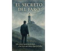 El secreto del faro: Donde la luz del recuerdo jamás se apaga