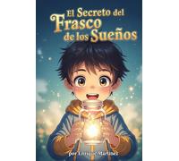 El Secreto del Frasco de los Sueños