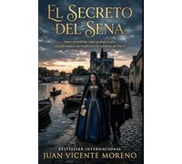 EL SECRETO DEL SENA: En el Paris de 1764, una hija busca vengar la muerte de su madre