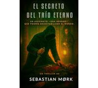 El secreto del trío eterno